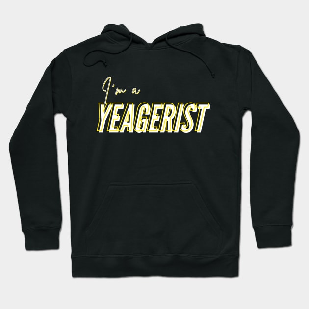 I'm a Yeagerist Hoodie by PostApocalyptic